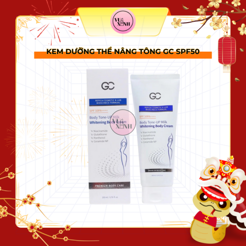 Kem dưỡng thể chống nắng, nâng tông GC SPF50 Body Tone Up Milk Whitening Cream 200ml
